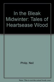 In the Bleak Midwinter (Heartsease Wood)