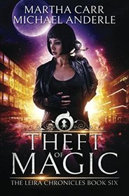Theft of Magic: The Revelations of Oriceran (The Leira Chronicles)