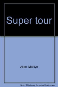 Super tour