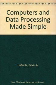 Computers and Data Processing Made Simple