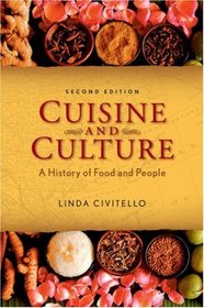 Cuisine and Culture: A History of Food and People