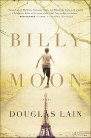 Billy Moon: A transcendent Novel Reimagining the Life of Christopher Robin Milne