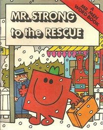 Mr. Strong to the Rescue