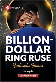 Billion-Dollar Ring Ruse (Harlequin Presents, No 4288) (Larger Print)