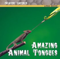 Amazing Animal Tongues (Creature Features)