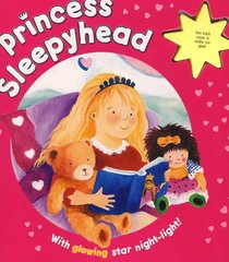 Princess Sleepyhead (Night Light Books)
