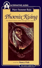 Phoenix Rising: No-Eyes' Vision of the Change to Come