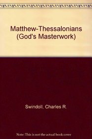 Matthew-Thessalonians (God's Masterwork)