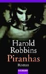 Piranhas. Roman.