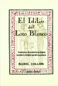 El Idilio del Loto Blanco (Spanish Edition)