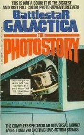 Battlestar Galactica The Photostory