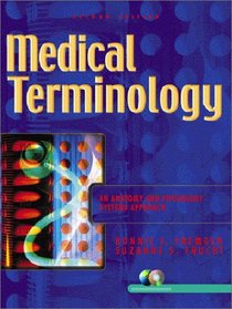 Medical Terminology: An Anatomy and Physiology Systems Approach (2nd Edition)