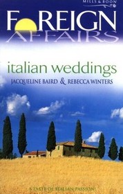 Italian Weddings: Giordanni's Proposal / Second-Best Wife