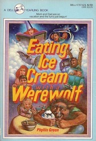 Eating Ice Cream with a Werewolf