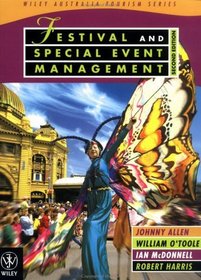 Festival and Special Event Management (Wiley Australian Tourism Series)