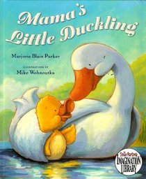 Mama's Little Duckling (Dolly Parton's Imagination Library)