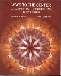 Ways to the Center: An Introduction to World Religions