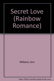 Secret Love (Rainbow Romance)