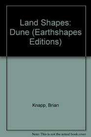 Land Shapes: Dune (Earthshapes Editions)