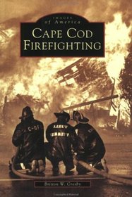 Cape Cod Firefighting (Images of America)