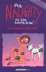 As Naughty As She Wants to Be (Adventures of Midge the Bitchy Bitch)