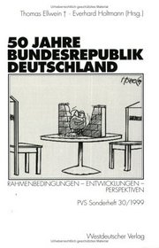 Politische Vierteljahresschrift (PVS), Sonderh.30, 50 Jahre Bundesrepublik Deutschland