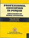 Professional Education in Punjab: Exclusion of Rural Students