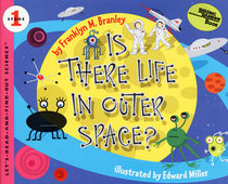 Is There Life in Outer Space? (Let's-Read-and-Find-Out Science, Stage 1)