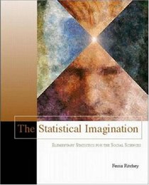 The Statistical Imagination (with Free Computer Applications CD-ROM and Student Version SPSS 9.0)