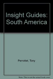 Insight Guides: South America (Insight Guides)
