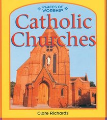 Places of Worship: Catholic Churches (Places of Worship)