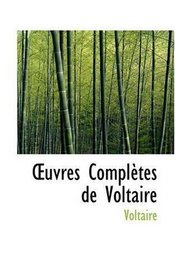 uvres Compltes de Voltaire