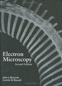 Electron Microscopy: Principles and Techniques for Biologists