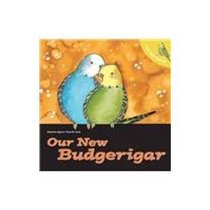 Let's Take Care of Our New Budgerigar (Let's Take Care of Books)