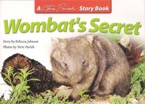Wambat's Secret (A Steve Parish Storybook)