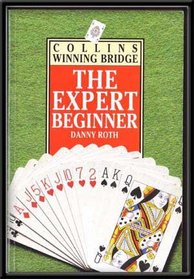 The Expert Beginner (Collins Winning Bridge)