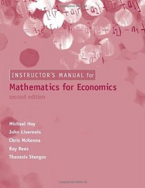 Instructors's Solutions Manual for Mathematics for Economics