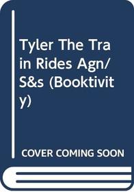 Tyler The Train Rides Agn/S&s (Booktivity)