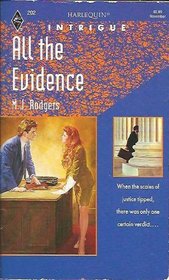 All the Evidence (Harlequin Intrigue, No 202)