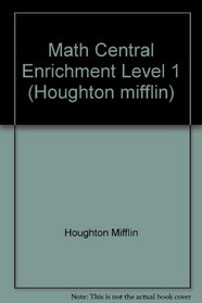 Math Central Enrichment Level 1 (Houghton mifflin)