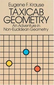 Taxicab Geometry: An Adventure in Non-Euclidean Geometry