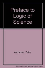 A preface to the logic of science