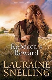 Rebecca's Reward (Daughters of Blessing, Bk 4)
