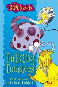 Talking Toasters (The Blobheads, Book 2)