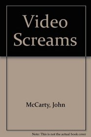Video Screams
