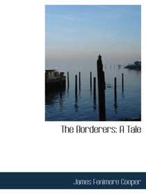 The Borderers: A Tale