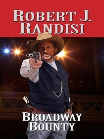 Broadway Bounty (Wheeler Large Print Western)