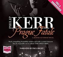 Prague Fatale (Bernie Gunther, Bk 8) (Audio CD) (Unabridged)