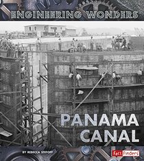 The Panama Canal (Engineering Wonders)