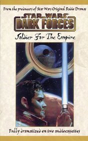 Star Wars Dark Forces: Soldier For The Empire (Star Wars)